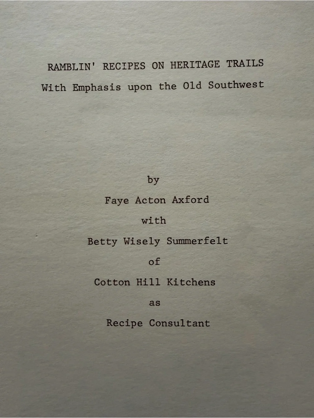 Vintage Heritage Trails Ramblin' Recipes Cookbook